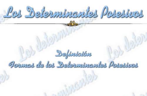 http://www.vicentellop.com/gramatica/determinantes/posesivos/posesivos.html